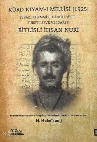Kürd Kıyam-ı Millisi (1925);Esbabı, Ehemmiyet-i Askeriyesi, Suret-i Sevk ve İdaresi