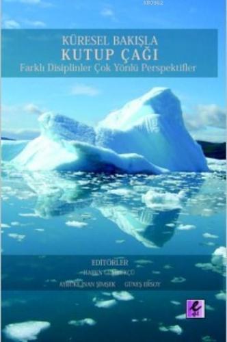 Küresel Bakışla Kutup Çağı Farklı Disiplinler Çok Yönlü Perspektifler