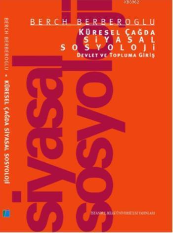 Küresel Çağda Siyasal Sosyoloji - Devlet ve Topluma Giriş