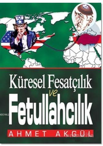 Küresel Fesatçılık ve Fetullahçılık