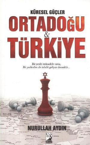 Küresel Güçler Ortadoğu Türkiye
