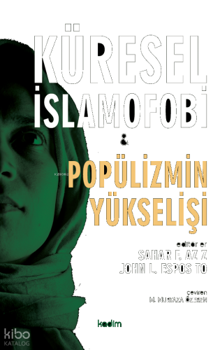 Küresel İslamofobi ve Popülizmin Yükselişi