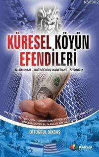 Küresel Köyün Efendileri; İllimunati, Rothschild Hanedanı, Siyonizm