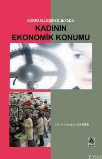 Küreselleşen Dünyada Kadının Ekonomik Konum