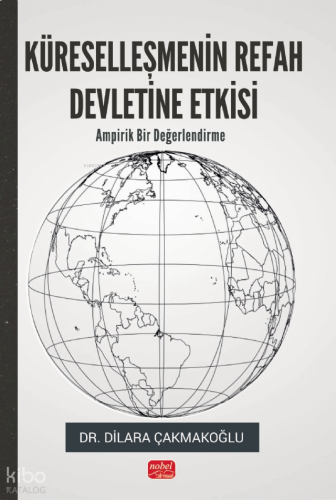 Küreselleşmenin Refah Devletine Etkisi;Ampirik Bir Değerlendirme