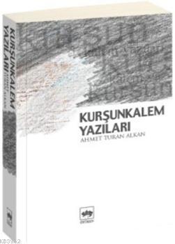 Kurşunkalem Yazıları
