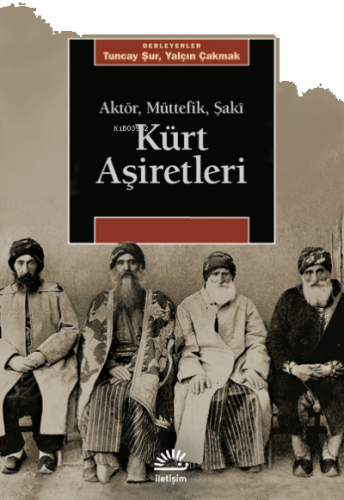 Kürt Aşiretleri ;Aktör, Müttefik, Şakî