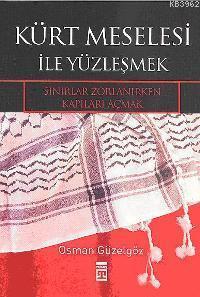 Kürt Meselesi İle Yüzleşmek; Sınırlar Zorlanırken Kapıları Açmak