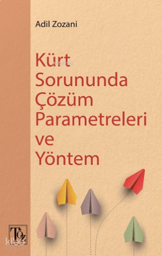 Kürt Sorununda Çözüm Parametreleri ve Yöntem