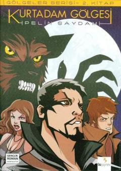 Kurtadam Gölgesi; Gölgeler Serisi 2