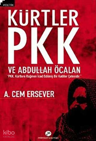 Kürtler PKK ve Abdullah Öcalan