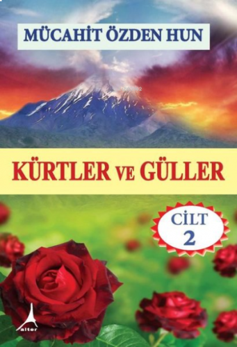 Kürtler ve Güller - Cilt 2