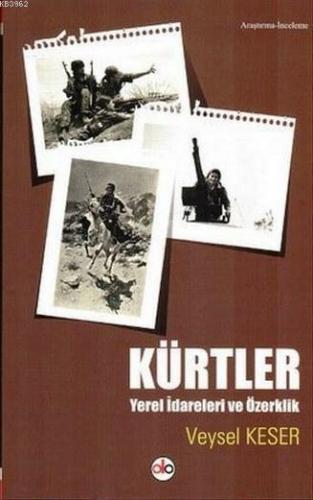 Kürtler - Yerel İdareleri ve Özerklik
