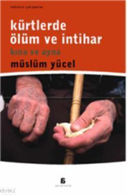 Kürtlerde Ölüm ve İntihar; Kent ve Ayna
