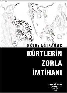 Kürtlerin Zorla İmtihanı