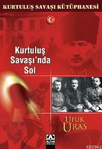 Kurtuluş Savaşı´nda Sol