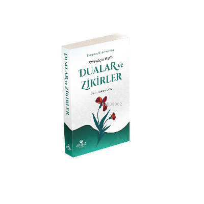 Kurtuluşa Vesile Dualar ve Zikirler