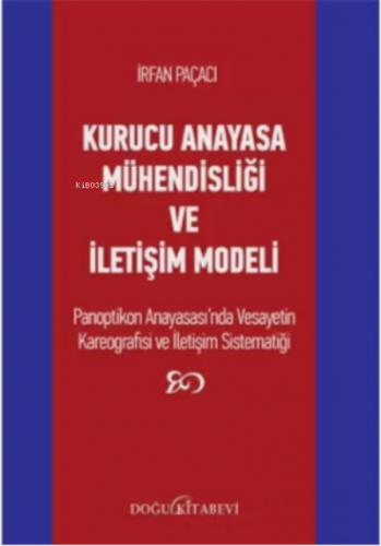 Kurucu Anayasa Mühendisliği ve İletişim Modeli