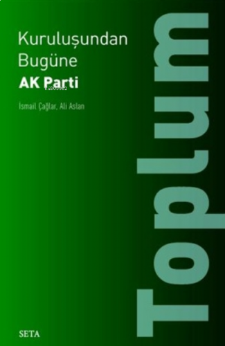 Kuruluşundan Bugüne AK Parti: Toplum