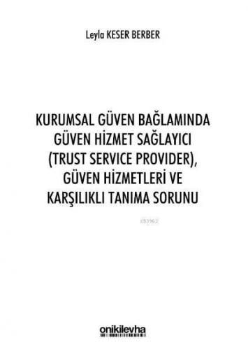 Kurumsal Güven Bağlamında Güven Hizmet Sağlayıcı (Trust Service Provider); Güven Hizmetleri ve Karşılıklı Tanıma Sorunu
