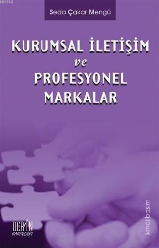 Kurumsal İletişim ve Profesyonel Markalar