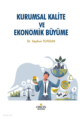 Kurumsal Kalite ve Ekonomik Büyüme