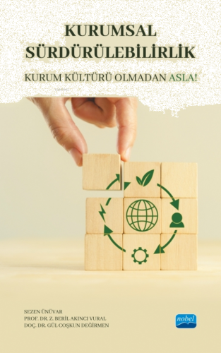 Kurumsal Sürdürülebilirlik - Kurum Kültürü Olmadan Asla!