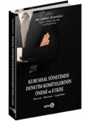 Kurumsal Yönetimde Denetim Komitelerinin Önemi ve Etkisi