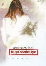 Kuş Kaderle Uçar