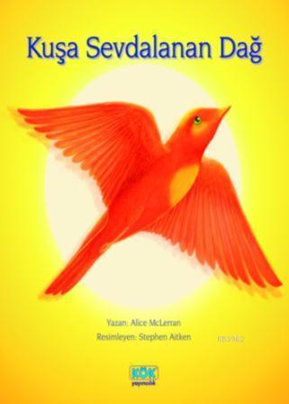 Kuşa Sevdalanan Dağ