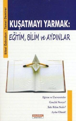 Kuşatmayı Yarmak: Eğitim, Bilim ve Aydınlar