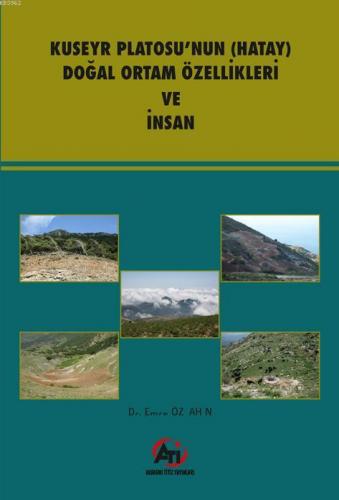 Kuseyr Platosu'nun ( Hatay) Doğal Ortam Özellikleri ve İnsan