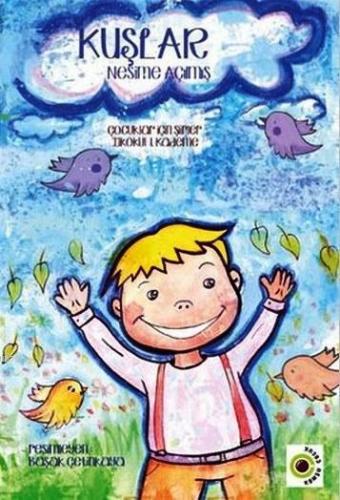 Kuşlar; Çocuklar İçin Şiirler - İlkokul 1. Kademe