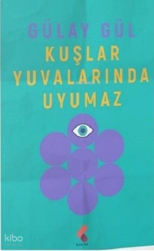 Kuşlar Yuvalarında Uyumaz