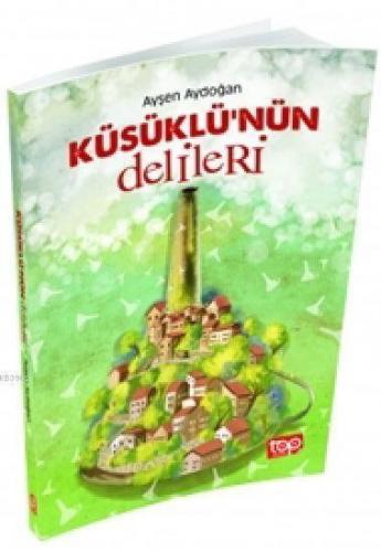 Küsüklü'nün Delileri