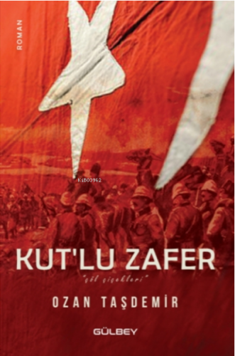 Kut’lu Zafer ‘’çöl çiçekleri’’