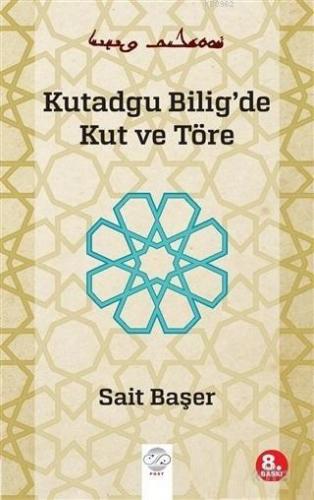 Kutadgu Bilig'de Kut ve Töre