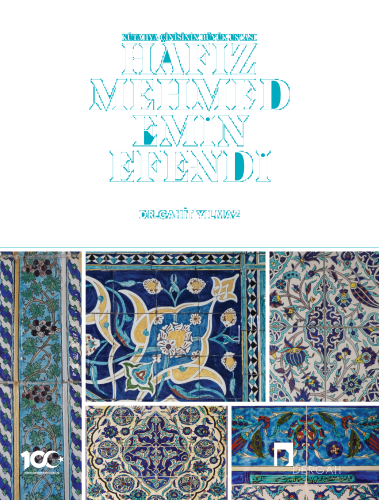 Kütahya Çinisinin Büyük Ustası Hâfız Mehmed Emin Efendi