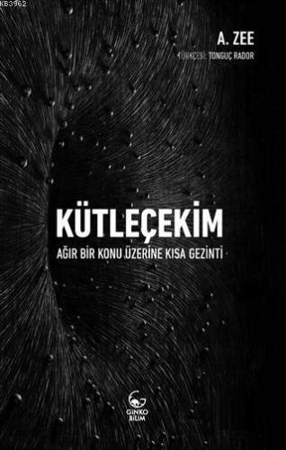 Kütleçekim Ağır Bir Konu Üzerine Kısa Gezinti