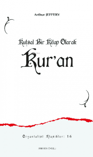 Kutsal Bir Kitap Olarak Kur’an