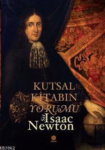 Kutsal Kitabın Yorumu; Daniel'in Kehanetleri ve Aziz John'un Mahşeri Üzerine Gözlemler