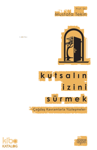 Kutsalın İzini Sürmek