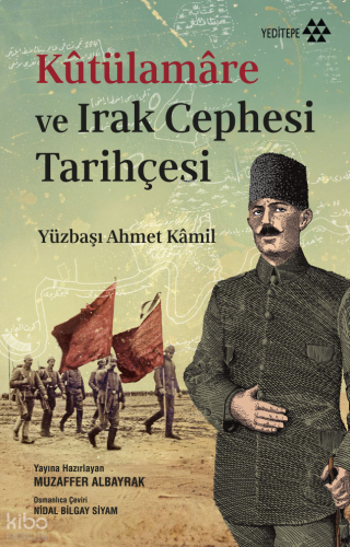 Kûtülamâre ve Irak Cephesi Tarihçesi