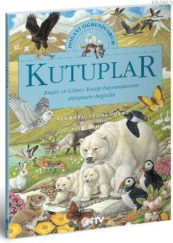 Kutuplar (Ciltli); Doğayı Ögreniyorum