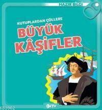 Kutuplardan Çöllere Büyük Kaşifler; Hazır Bilgi