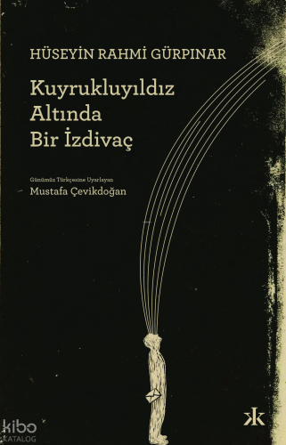 Kuyrukluyıldız Altında Bir İzdivaç