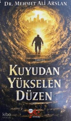 Kuyudan Yükselen Düzen