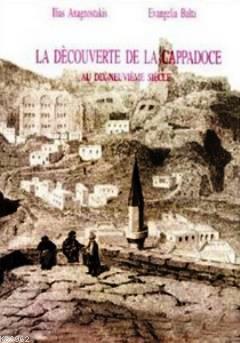 La Decouverte De La Cappadoce