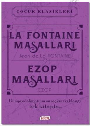 La Fontaine Masalları - Ezop Masalları; Dünya Edebiyatının En Seçkin İ