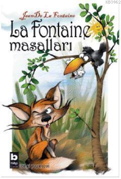 La Fontaine Masalları; La Fontaineden Seçmeler
